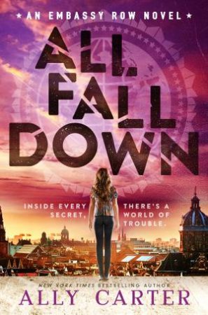 All Fall Down by Ally Carter