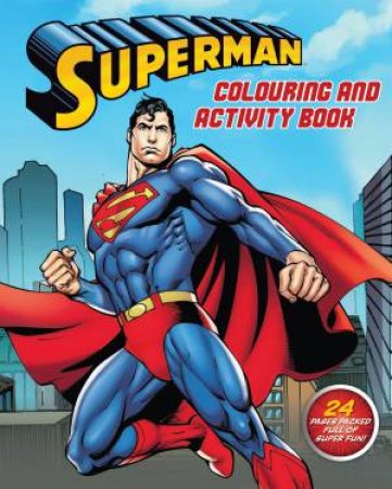 Superman: Colouring and Activity Book by Various