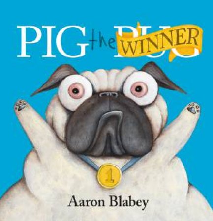 Pig The Winner by Aaron Blabey