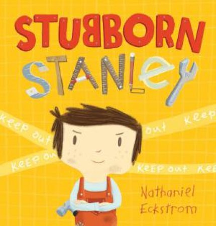 Stubborn Stanley by Nathaniel Eckstrom