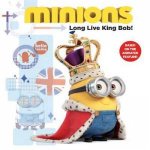 Minions Long Live King Bob