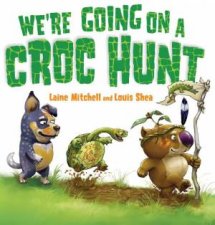 Were Going On a Croc Hunt