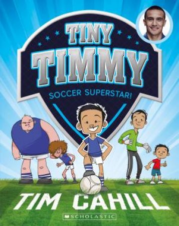 Soccer Superstar by Tim Cahill