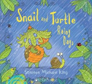 Snail And Turtle Rainy Days by Stephen Michael King