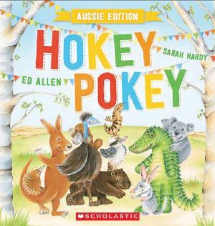 Hokey Pokey Aussie Edition by Ed Allen