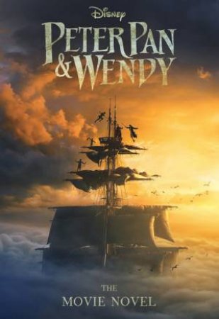 Peter Pan And Wendy: The Junior Novelization by Various
