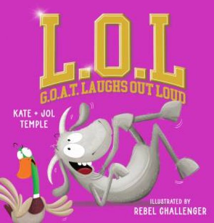 L.O.L (G.O.A.T #2) by Kate Temple & Rebel Challenger & Jol Temple