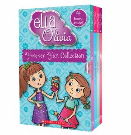 Ella And Olivia: Forever Fun 4-Book Collection by Yvette Poshoglian & Danielle McDonald
