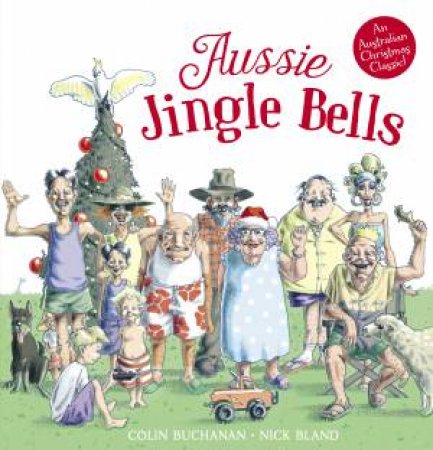 Aussie Jingle Bells by Colin Buchanan & Nick Bland