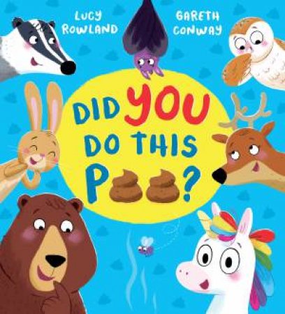 Did You Do This Poo? by Lucy Rowland & Gareth Conway