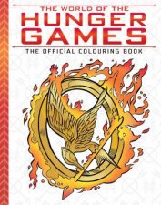 The World Of The Hunger Games The Official Coloring Book