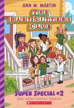 Baby-Sitters' Summer Vacation by Ann Martin