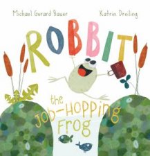 Robbit the JobHopping Frog