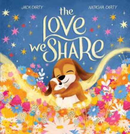 The Love we Share by Jack Carty & Natasha Carty
