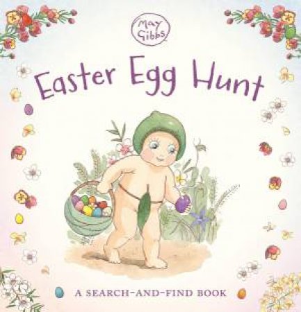 Easter Egg Hunt: A Search and Find Book (May Gibbs) by May Gibbs