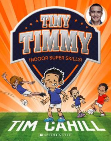 Indoor Super Skills! by Tim Cahill & Heath McKenzie