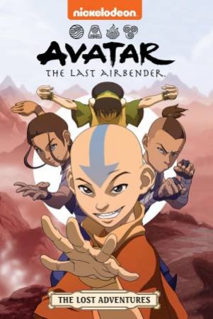 Avatar The Last Airbender: The Lost Adventures (Nickelodeon: Graphic Novel) by Aaron Ehasz
