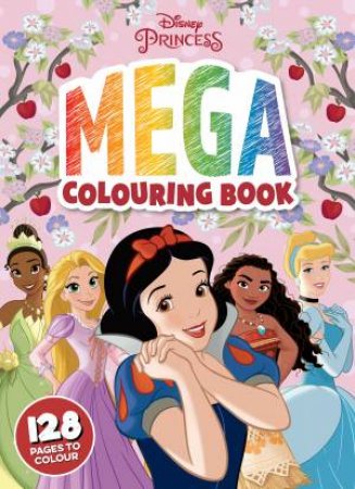 Disney Princess: Mega Colouring Book by Various