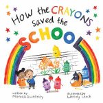 How The Crayons Saved The School