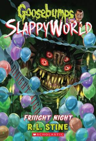 Friiight Night (Goosebumps: Slappyworld #19) by R,L Stine