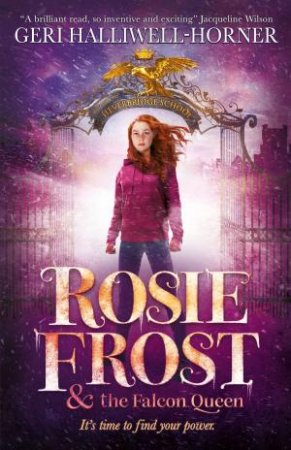 Rosie Frost And The Falcon Queen by Geri Halliwell-Horner