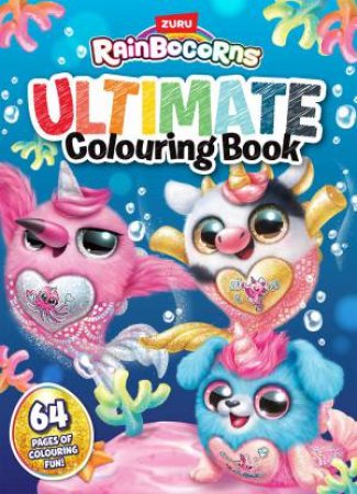 Rainbocorns: Ultimate Colouring Book