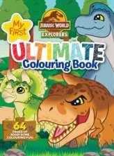 Jurassic World Explorers My First Ultimate Colouring Book Universal