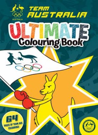 Australian Olympic Team: Ultimate Colouring Book by Various