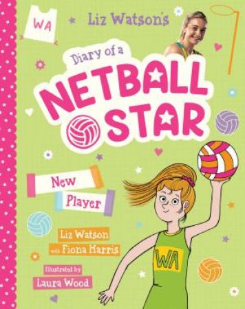 New Player by Liz Watson & Laura Wood & Fiona Harris