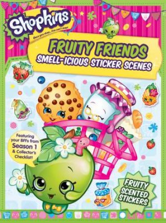 Shopkins: Fruity Friends Sticker Scenes by Various