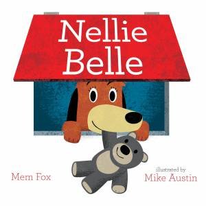 Nellie Belle by Mem Fox