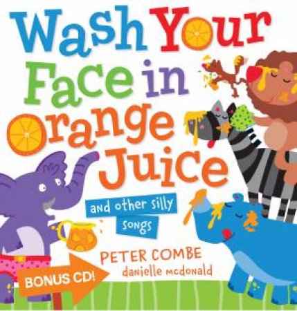 Wash Your Face in Orange + CD by Peter Combe
