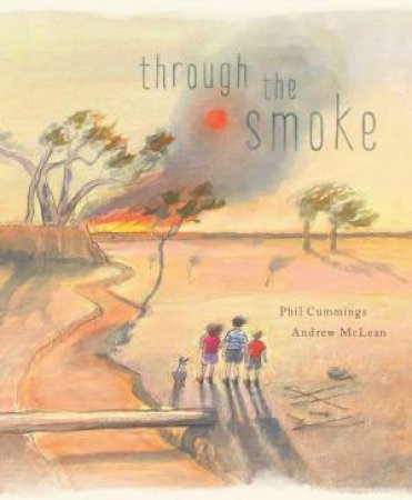 Through the Smoke by Phil Cummings