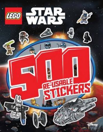 LEGO Star Wars: 500 Reusable Stickers by Various