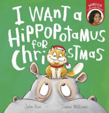 I Want A Hippopotamus For Christmas + CD by John Rox