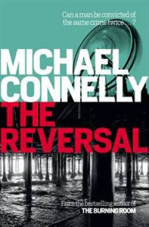 The Reversal by Michael Connelly