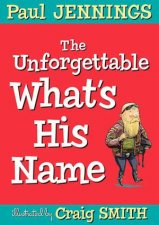 The Unforgettable Whats His Name