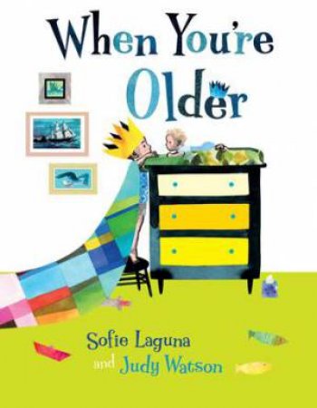 When You're Older by Sofie Laguna & Judy Watson
