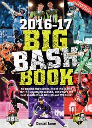 The Big Bash Book 2016-17 by Daniel Lane
