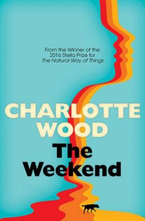 The Weekend by Charlotte Wood