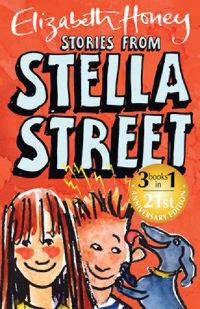 Stories From Stella Street (21st Anniversary Edition) by Elizabeth Honey