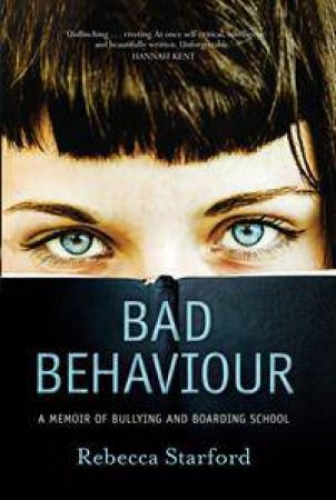 Bad Behaviour by Rebecca Starford