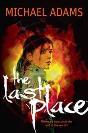 The Last Place by Michael Adams