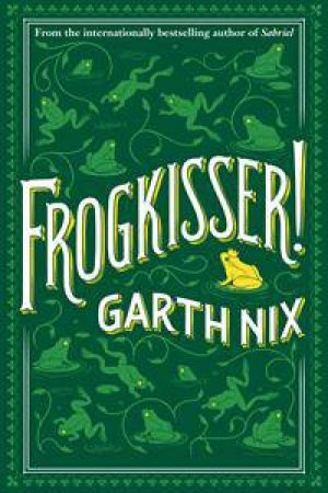 Frogkisser! by Garth Nix