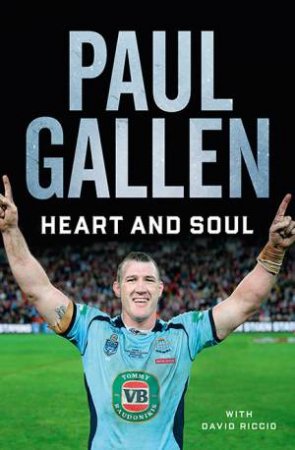 Heart And Soul by Paul Gallen