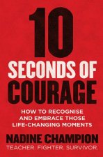 10 Seconds Of Courage