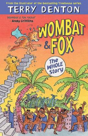 Wombat And Fox: The Whole Story by Terry Denton