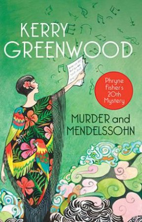 Murder and Mendelssohn by Kerry Greenwood