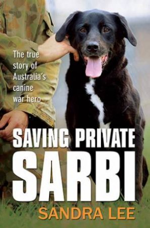 Saving Private Sarbi by Sandra Lee