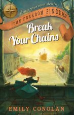 The Freedom Finders Break Your Chains